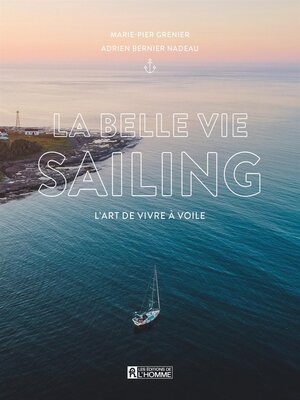 cover image of La belle vie sailing
